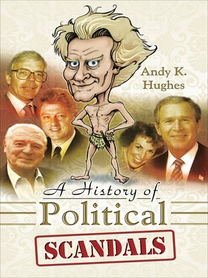 cover image of A History of Political Scandals